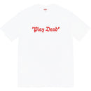 Camiseta Supreme “Play Dead”